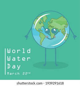Water day poster with a happy earth planet cartoon - Vector illustration
