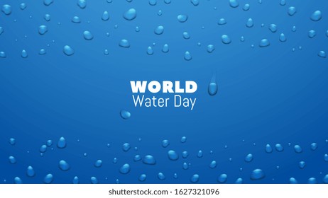 Water day. Save world resource and conservation earth banner. Realistic liquid droplets dripping vector background