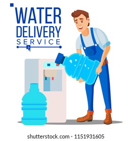 Water Delivery Service Man Vector. Drinking Clean Water. Bottled Shipment Worker. Isolated Flat Cartoon Illustration
