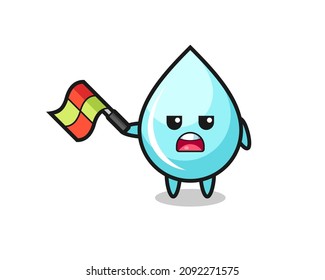 water drop cartoon as the line judge hold the flag up at a 45 degree angle , cute style design for t shirt, sticker, logo element