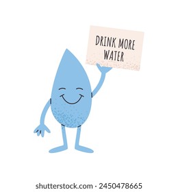 Water drop character holding a sign with text Drink more water. Pre-made poster or print template. Flat vector illustration isolated on white background.