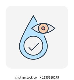 Water drop, fall or droplet vector icon. Consist of eye, simple abstract shape, tick, check, mark sign. Concept for quality, color, pure, nature, natural, clean, pure, purified, purification, treatmen