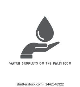 Water droplet on the palm hand icon simple silhouette flat style vector illustration on white background.
