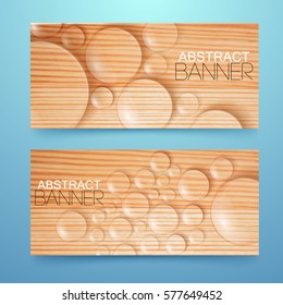 Water drops and bubbles horizontal banners set on wooden background realistic isolated vector illustration