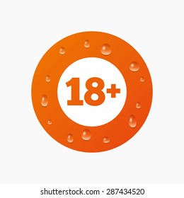 Water drops on button. 18 plus years old sign. Adults content icon. Realistic pure raindrops. Orange circle. Vector