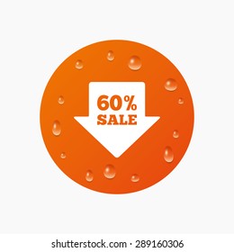 Water drops on button. 60% sale arrow tag sign icon. Discount symbol. Special offer label. Realistic pure raindrops. Orange circle. Vector