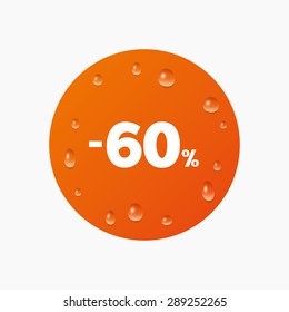 Water drops on button. 60 percent discount sign icon. Sale symbol. Special offer label. Realistic pure raindrops. Orange circle. Vector