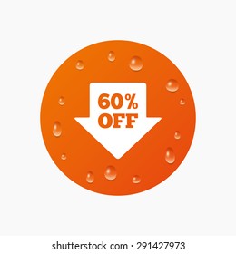 Water drops on button. 60% sale arrow tag sign icon. Discount symbol. Special offer label. Realistic pure raindrops. Orange circle. Vector