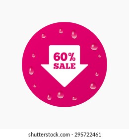 Water drops on button. 60% sale arrow tag sign icon. Discount symbol. Special offer label. Realistic pure raindrops. Pink circle. Vector