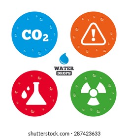 Water drops on button. Attention and radiation icons. Chemistry flask sign. CO2 carbon dioxide symbol. Realistic pure raindrops on circles. Vector