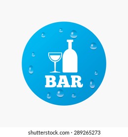 Water drops on button. Bar or Pub sign icon. Wine bottle and Glass symbol. Alcohol drink symbol. Realistic pure raindrops. Blue circle. Vector