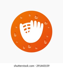 Water drops on button. Baseball glove or mitt sign icon. Sport symbol. Realistic pure raindrops. Orange circle. Vector