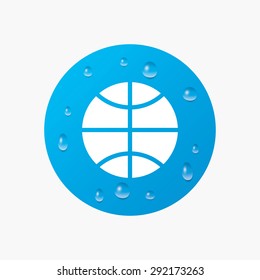 Water drops on button. Basketball sign icon. Sport symbol. Realistic pure raindrops. Blue circle. Vector