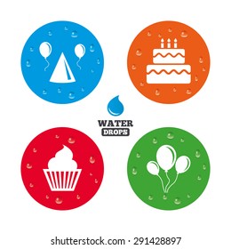 Water drops on button. Birthday party icons. Cake, balloon, hat and muffin signs. Celebration symbol. Cupcake sweet food. Realistic pure raindrops on circles. Vector