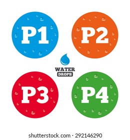 Water drops on button. Car parking icons. First, second, third and four floor signs. P1, P2, P3 and P4 symbols. Realistic pure raindrops on circles. Vector