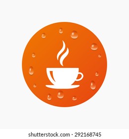 Water drops on button. Coffee cup sign icon. Hot coffee button. Hot tea drink with steam. Realistic pure raindrops. Orange circle. Vector