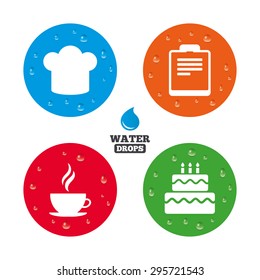 Water drops on button. Coffee cup icon. Chef hat symbol. Birthday cake signs. Document file. Realistic pure raindrops on circles. Vector