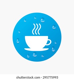 Water drops on button. Coffee cup sign icon. Hot coffee button. Realistic pure raindrops. Blue circle. Vector