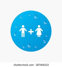 Water drops on button. Couple sign icon. Male plus female. Lovers. Realistic pure raindrops. Blue circle. Vector