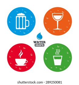 Water drops on button. Drinks icons. Coffee cup and glass of beer symbols. Wine glass sign. Realistic pure raindrops on circles. Vector