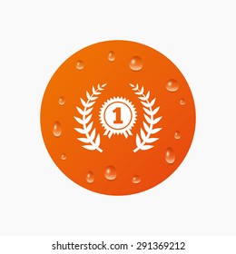 Water drops on button. First place award sign icon. Prize for winner symbol. Laurel Wreath. Realistic pure raindrops. Orange circle. Vector