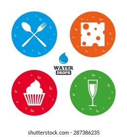 Water drops on button. Food icons. Muffin cupcake symbol. Fork and spoon sign. Glass of champagne or wine. Slice of cheese. Realistic pure raindrops on circles. Vector
