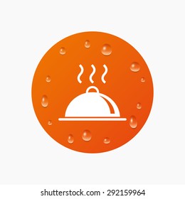 Water drops on button. Food platter serving sign icon. Table setting in restaurant symbol. Hot warm meal. Realistic pure raindrops. Orange circle. Vector