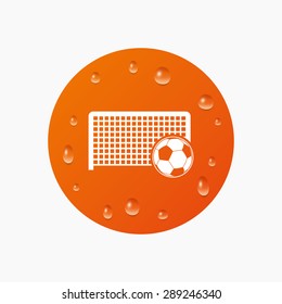 Water drops on button. Football gate and ball sign icon. Soccer Sport goalkeeper symbol. Realistic pure raindrops. Orange circle. Vector