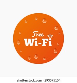 Water drops on button. Free wifi sign. Wifi symbol. Wireless Network icon. Wifi zone. Realistic pure raindrops. Orange circle. Vector