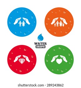 Water drops on button. Hands insurance icons. Couple and family life insurance symbols. Heart health sign. Diamond jewelry symbol. Realistic pure raindrops on circles. Vector