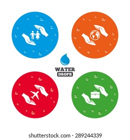 Water drops on button. Hands insurance icons. Human life insurance symbols. Travel flight baggage symbol. World globe sign. Realistic pure raindrops on circles. Vector