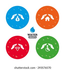 Water drops on button. Hands insurance icons. Money bag savings insurance symbols. Disabled human help symbol. House property insurance sign. Realistic pure raindrops on circles. Vector