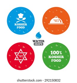 Water drops on button. Kosher food product icons. Chef hat with fork and spoon sign. Star of David. Natural food symbols. Realistic pure raindrops on circles. Vector