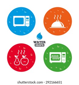Water drops on button. Microwave grill oven icons. Cooking apple and pear signs. Food platter serving symbol. Realistic pure raindrops on circles. Vector