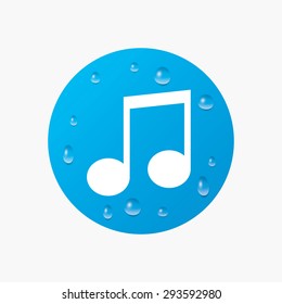 Water drops on button. Music note sign icon. Musical symbol. Realistic pure raindrops. Blue circle. Vector