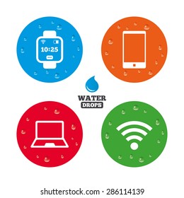 Water drops on button. Notebook and smartphone icons. Smart watch symbol. Wi-fi and battery energy signs. Wireless Network symbol. Mobile devices. Realistic pure raindrops on circles. Vector