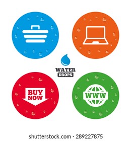 Water drops on button. Online shopping icons. Notebook pc, shopping cart, buy now arrow and internet signs. WWW globe symbol. Realistic pure raindrops on circles. Vector