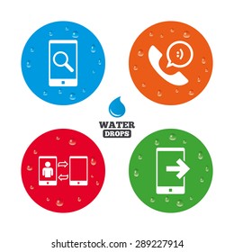 Water drops on button. Phone icons. Smartphone with speech bubble sign. Call center support symbol. Synchronization symbol. Realistic pure raindrops on circles. Vector