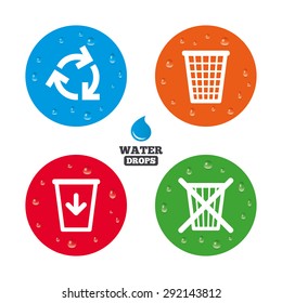 Water drops on button. Recycle bin icons. Reuse or reduce symbols. Trash can and recycling signs. Realistic pure raindrops on circles. Vector