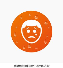 Water drops on button. Sad face with tear sign icon. Crying chat symbol. Realistic pure raindrops. Orange circle. Vector