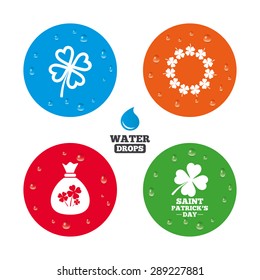 Water drops on button. Saint Patrick day icons. Money bag with clover sign. Wreath of quatrefoil clovers. Symbol of good luck. Realistic pure raindrops on circles. Vector