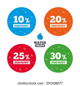 Water drops on button. Sale discount icons. Special offer price signs. 10, 20, 25 and 30 percent off reduction symbols. Realistic pure raindrops on circles. Vector