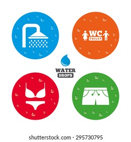 Water drops on button. Swimming pool icons. Shower water drops and swimwear symbols. WC Toilet sign. Trunks and women underwear. Realistic pure raindrops on circles. Vector