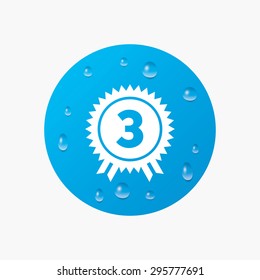 Water drops on button. Third place award sign icon. Prize for winner symbol. Realistic pure raindrops. Blue circle. Vector