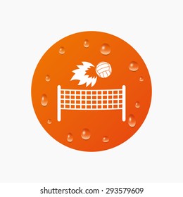 Water drops on button. Volleyball net with fireball sign icon. Beach sport symbol. Realistic pure raindrops. Orange circle. Vector