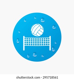 Water drops on button. Volleyball net with ball sign icon. Beach sport symbol. Realistic pure raindrops. Blue circle. Vector