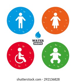 Water drops on button. WC toilet icons. Human male or female signs. Baby infant or toddler. Disabled handicapped invalid symbol. Realistic pure raindrops on circles. Vector