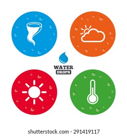 Water drops on button. Weather icons. Cloud and sun signs. Storm symbol. Thermometer temperature sign. Realistic pure raindrops on circles. Vector