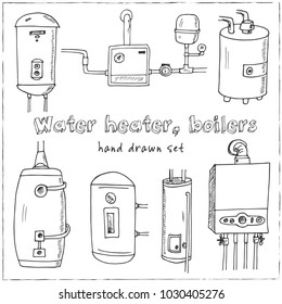 Water heater, boilers hand drawn doodle set. Sketches. Vector illustration for design and packages product. Symbol collection.