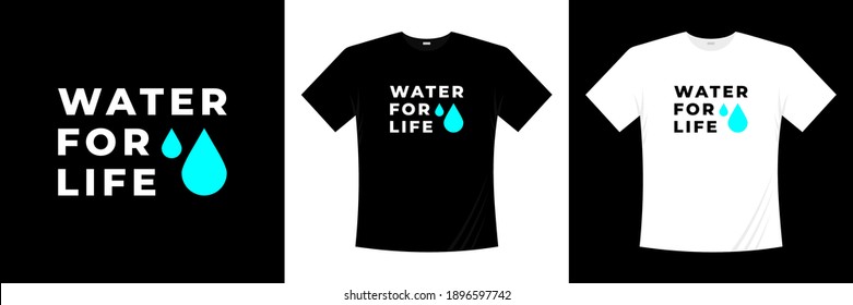 water for life typography t-shirt design